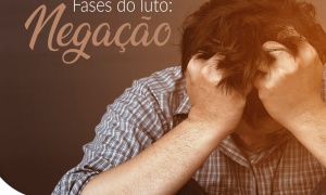 Fases do Luto | Negação
